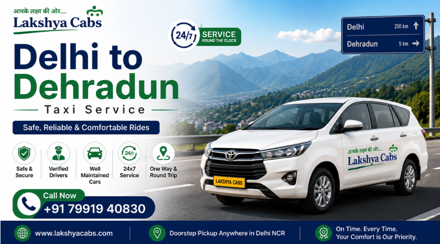 Delhi to dehradun taxi - Lakshya cabs